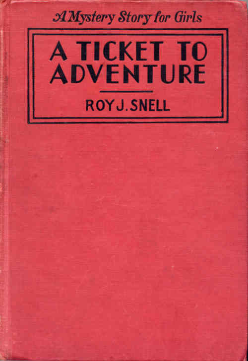 A Ticket to Adventure by Roy J Snell