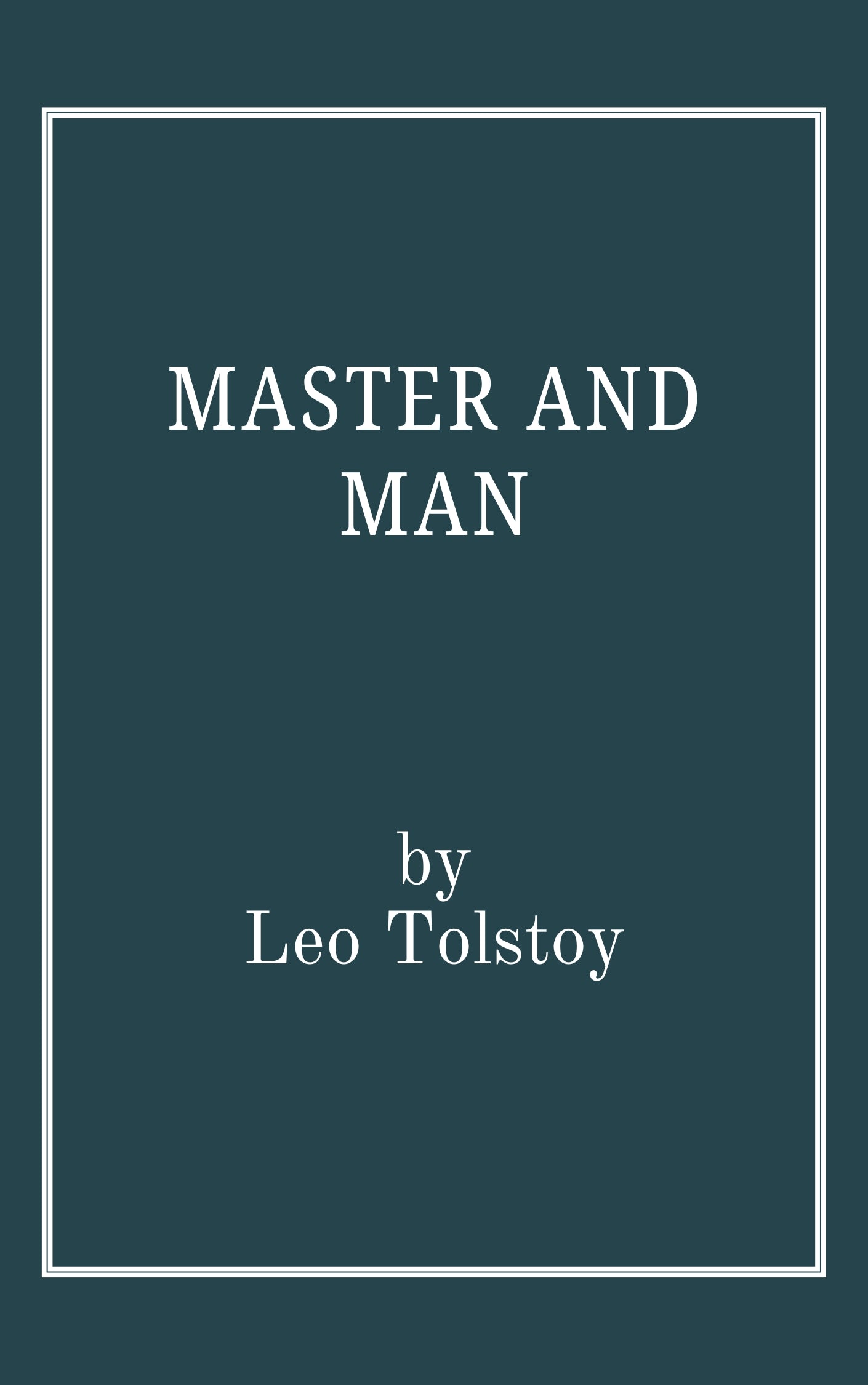 Master and Man by Leo Tolstoy