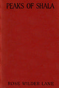 Peaks of Shala by Rose Wilder Lane