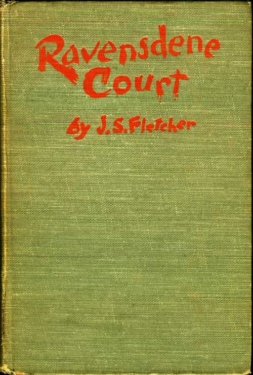 Ravensdene Court by JS Fletcher