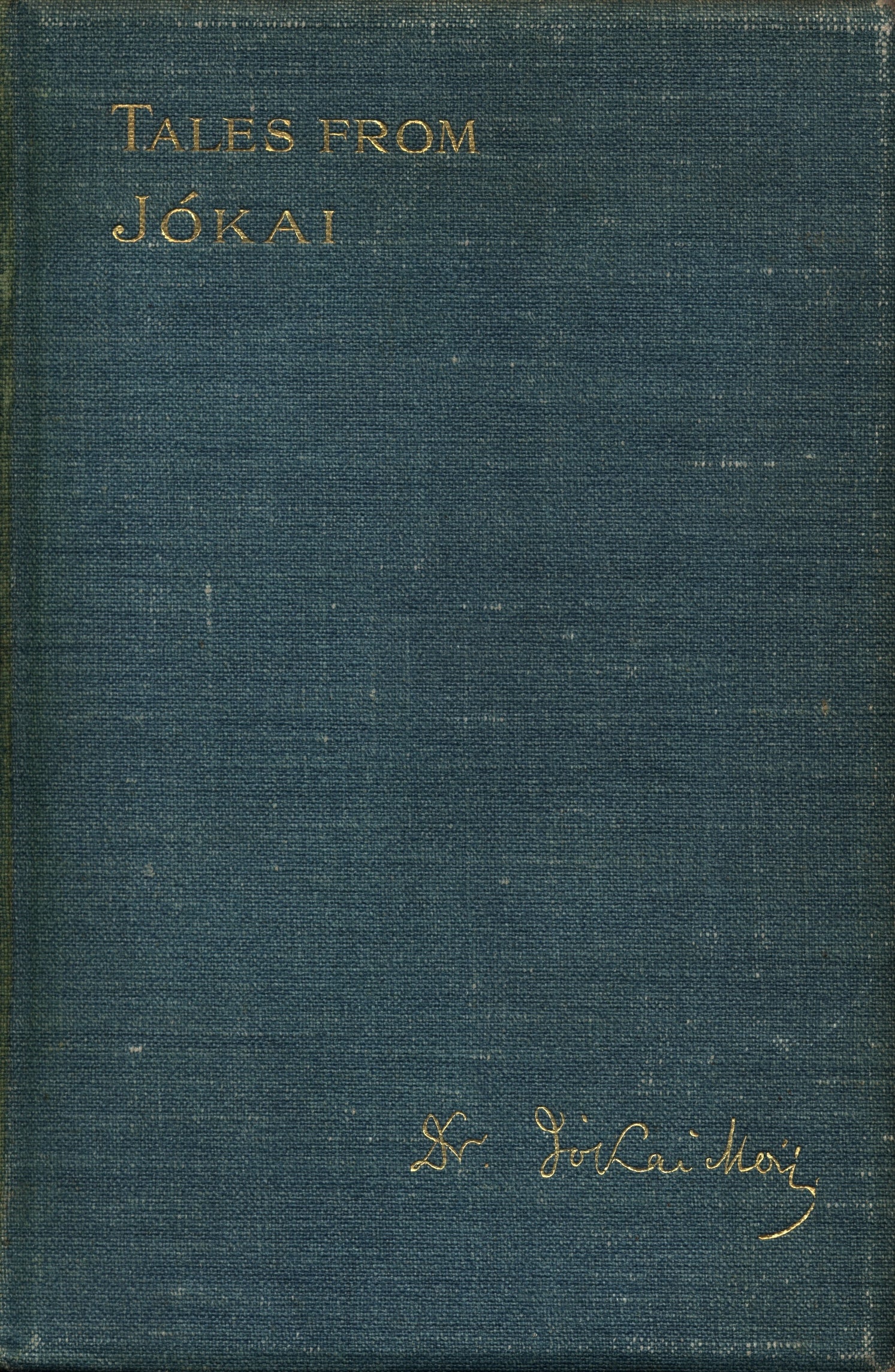 Tales from Jokai by Mor Jokai