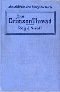 The Crimson Thread by Roy J Snell