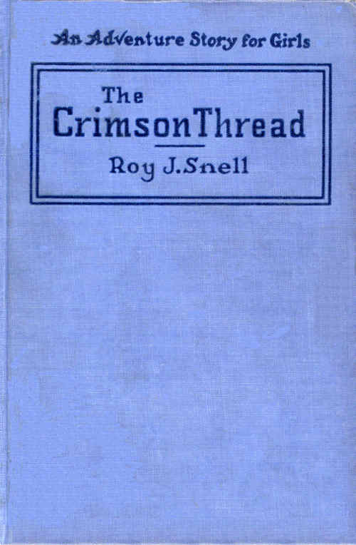 The Crimson Thread by Roy J Snell