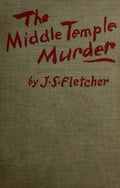 The Middle Temple Murder by JS Fletcher