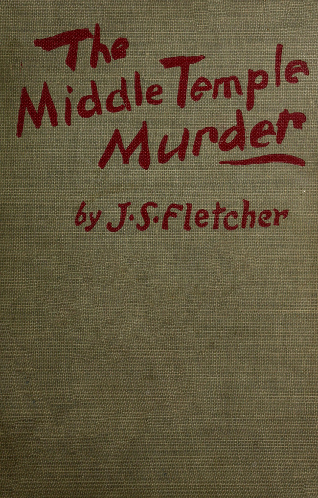 The Middle Temple Murder by JS Fletcher