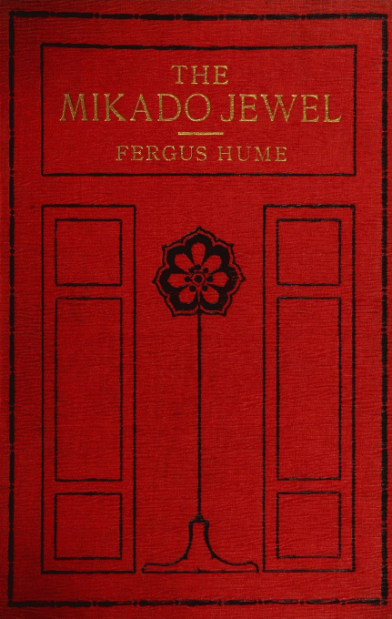 The Mikado Jewel by Fergus Hume