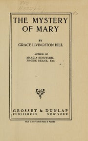 The Mystery of Mary by Grace Livingston Hill