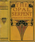 The Opal Serpent by Fergus Hume